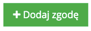 Grafika przedstawiająca zielony przycisk z białym napisem "Dodaj zgodę" w aplikacji Loyalty Starter, służącej do obsługi programów lojalnościowych.